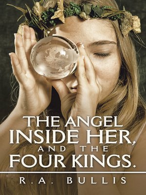 cover image of The Angel Inside Her, and the Four Kings.